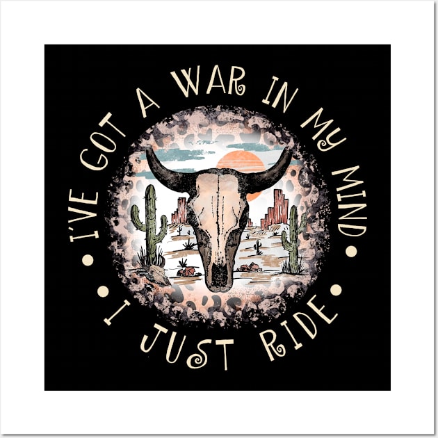 I've Got A War In My Mind I Just Ride Cactus Bulls Leopard Wall Art by GodeleineBesnard